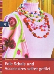 EDLE SCHALS UND ACCESSOIRES SELBST GEFILZT